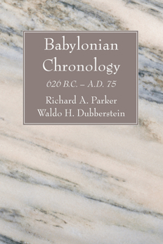 Babylonian Chronology, 625 B C - A D 75
