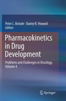 Paperback Pharmacokinetics in Drug Development: Problems and Challenges in Oncology, Volume 4 Book
