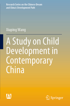 Paperback A Study on Child Development in Contemporary China Book
