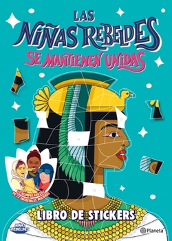 Paperback Las Niñas Rebeldes Se Mantienen Unidas (Libro de Sickers) [Spanish] Book