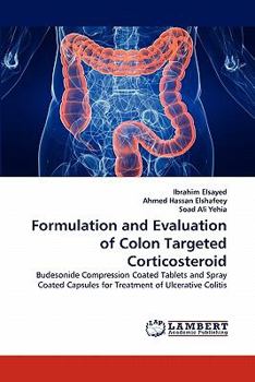 Paperback Formulation and Evaluation of Colon Targeted Corticosteroid Book