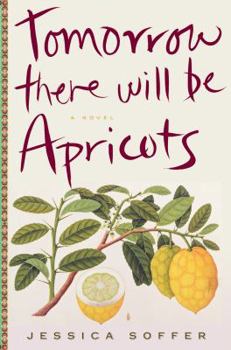 Hardcover Tomorrow There Will Be Apricots Book