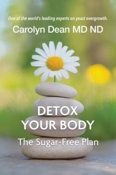 Paperback Detox Your Body: The Sugar-Free Plan Book