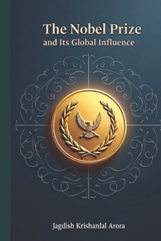 The Nobel Prize and Its Global Influence