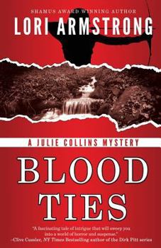 Blood Ties - Book #1 of the PI Julie Collins