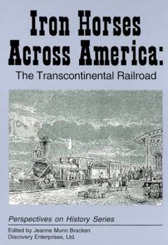 Paperback Iron Horses Across America: The Transcontinental Railroad Book