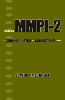 Hardcover Using the Mmpi-2 in Criminal Justice and Correctional Settings Book