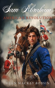 Paperback Sam Abraham and the American Revolution Book