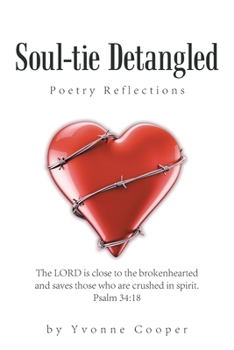 Paperback Soul-Tie Detangled: Poetry Reflections Book