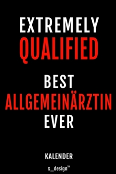 Kalender f�r Allgemein�rzte / Allgemeinarzt: Immerw�hrender Kalender / 365 Tage Tagebuch / Journal [3 Tage pro Seite] f�r Notizen, Planung / Planungen / Planer, Erinnerungen, Spr�che