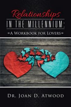 Paperback Relationships in the Millennium: A Workbook for Lovers Book