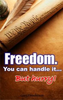 Paperback Freedom. You Can Handle It. But Hurry! Book