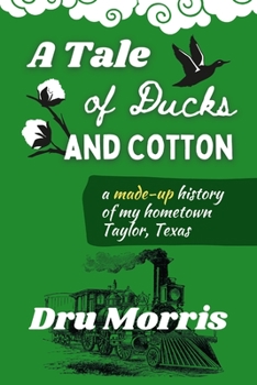 Paperback A Tale of Ducks & Cotton Book