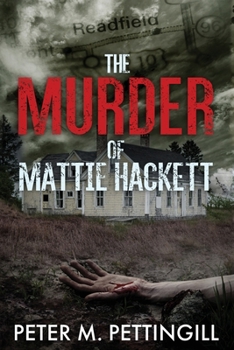 Paperback The Murder of Mattie Hackett Book