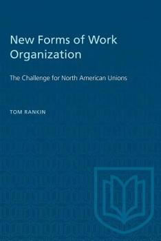 Paperback New Forms of Work Organization: The Challenge for North American Unions Book