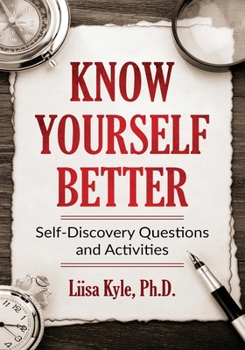 Paperback Know Yourself Better: Self-Discovery Questions and Activities Book