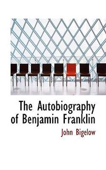 Paperback The Autobiography of Benjamin Franklin Book