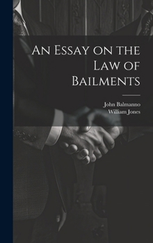 Hardcover An Essay on the Law of Bailments Book