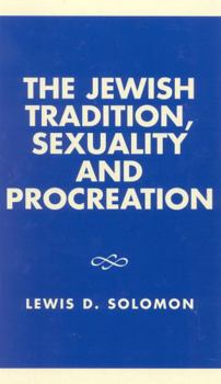 Hardcover Jewish Tradition, Sexuality and Procreation Book