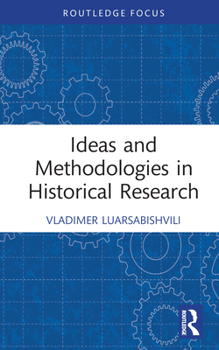 Hardcover Ideas and Methodologies in Historical Research Book