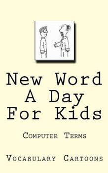 Paperback New Word A Day For Kids: Computer Terms Book