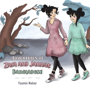 Paperback Adventures of Zara and Jannat: Bangladesh Book