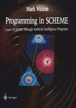 Paperback Programming in Scheme: Learn Sheme Through Artificial Intelligence Programs Book
