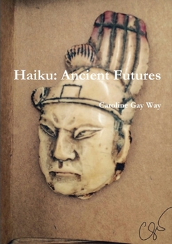 Paperback Haiku: Ancient Futures Book