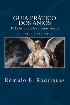 Paperback guia pratico dos anjos: tabela completa com todos os anjos e arcanjos [Portuguese] Book