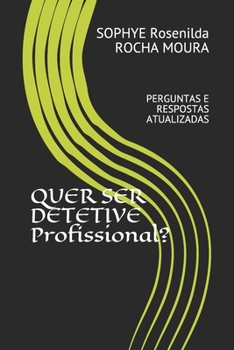 Paperback Quer Ser Detetive Profissional?: Perguntas E Respostas Atualizadas [Portuguese] Book