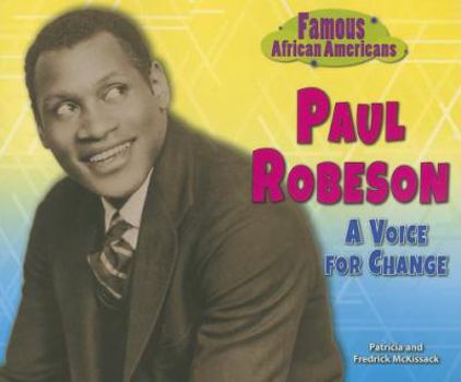 Paul Robeson: A Voice for Change - Book  of the Famous African Americans
