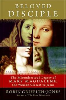 Hardcover Beloved Disciple: The Misunderstood Legacy of Mary Magdalene, the Woman Closest to Jesus Book