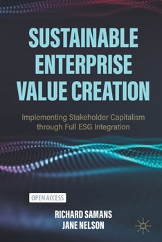 Paperback Sustainable Enterprise Value Creation: Implementing Stakeholder Capitalism through Full ESG Integration Book