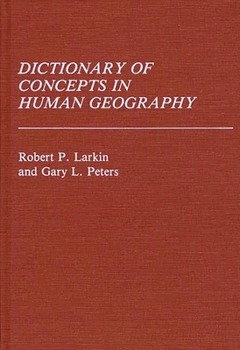 Hardcover Dictionary of Concepts in Human Geography Book