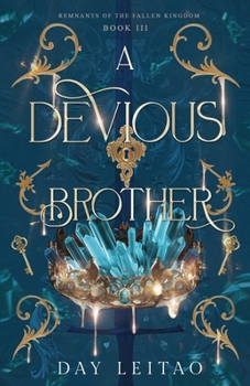 A Devious Brother (Remnants of the Fallen Kingdom) - Book #3 of the Remnants of the Fallen Kingdom
