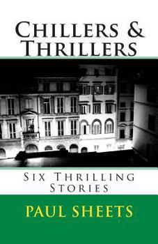 Paperback Chillers & Thrillers: Six Thrilling Stories Book