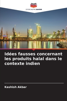 Paperback Idées fausses concernant les produits halal dans le contexte indien [French] Book