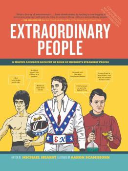 Hardcover Extraordinary People: A Semi-Comprehensive Guide to Some of the World's Most Fascinating Individuals Book
