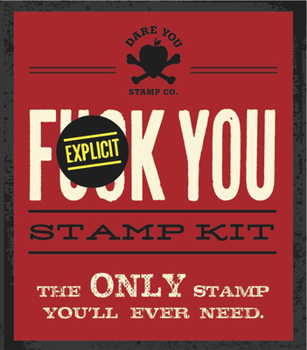 Paperback Fuck You Stamp Kit: The Only Stamp You'll Ever Need Book