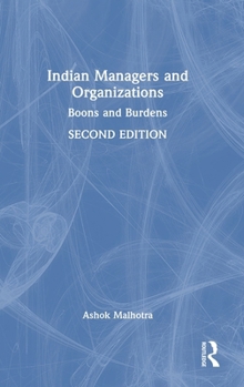 Hardcover Indian Managers and Organizations: Boons and Burdens Book