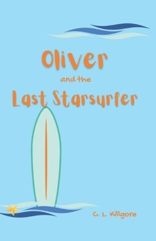 Paperback Oliver and the Last Starsurfer Book
