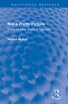 Hardcover Not a Pretty Picture: Ethnic Minority Views of Television Book