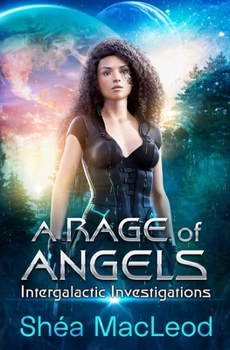 A Rage of Angels - Book #1 of the Omicron ZX