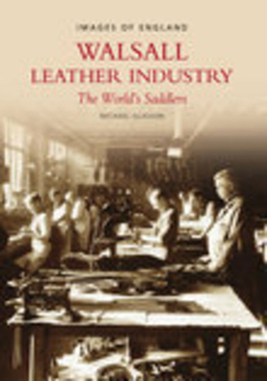 Paperback Walsall Leather Industry: The World's Saddlers Book