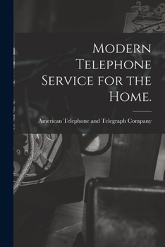 Paperback Modern Telephone Service for the Home. Book