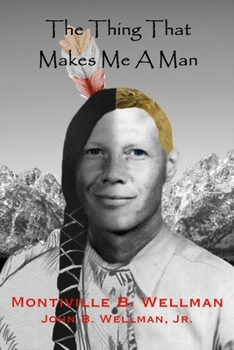 Paperback The Thing That Makes Me A Man Book