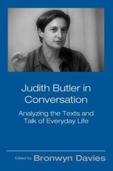 Paperback Judith Butler in Conversation: Analyzing the Texts and Talk of Everyday Life Book