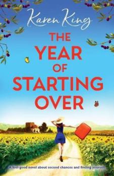 Paperback The Year of Starting Over: A feel-good novel about second chances and finding yourself Book