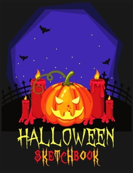 Halloween sketchbook: Happy Halloween: sketchbook to Sketching & Drawing Halloween Characters and Halloween decorations, Sketchbook to Draw  Halloween ... Graphics design. Halloween gifts v 8.0