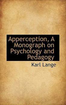Apperception, a Monograph on Psychology and Pedagogy